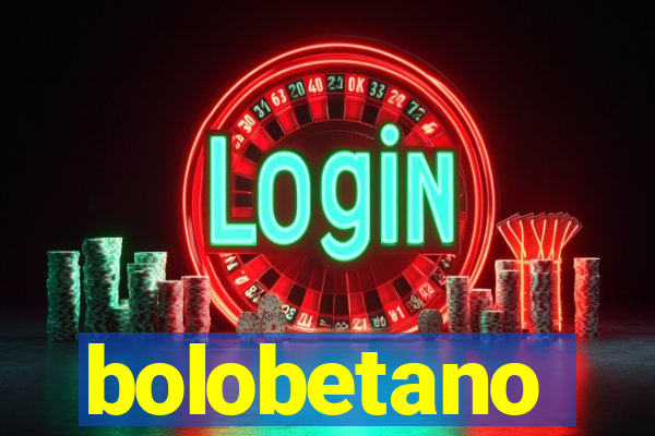 bolobetano