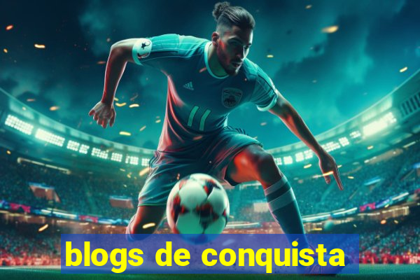 blogs de conquista