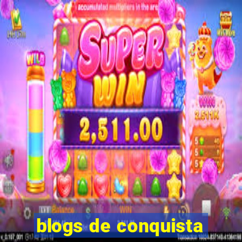 blogs de conquista