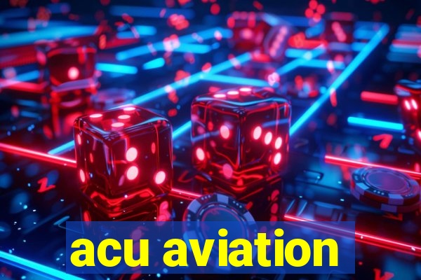 acu aviation