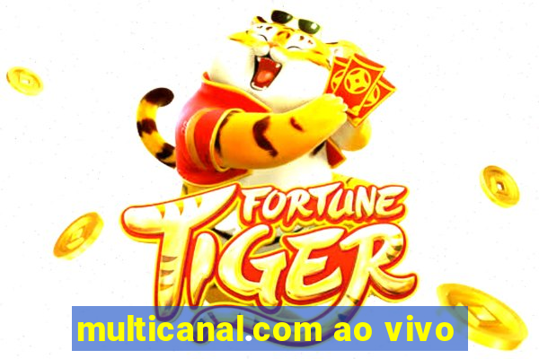 multicanal.com ao vivo