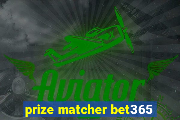 prize matcher bet365