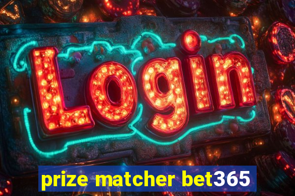 prize matcher bet365