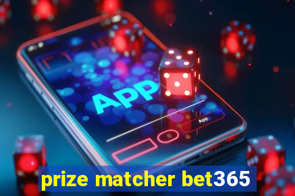 prize matcher bet365