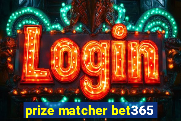 prize matcher bet365