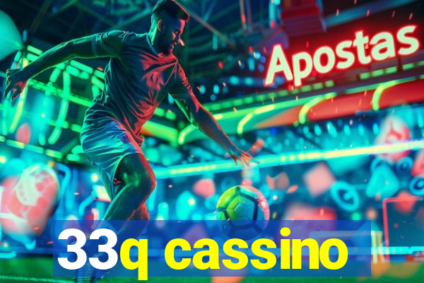 33q cassino