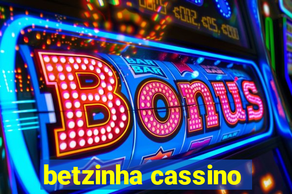 betzinha cassino