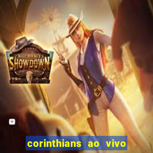 corinthians ao vivo multi canal