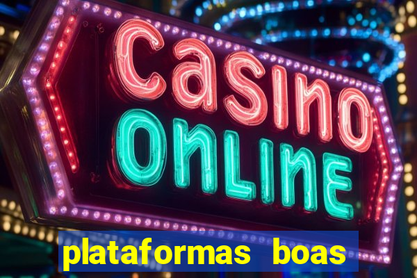 plataformas boas para jogar fortune tiger