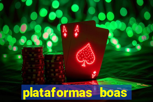 plataformas boas para jogar fortune tiger