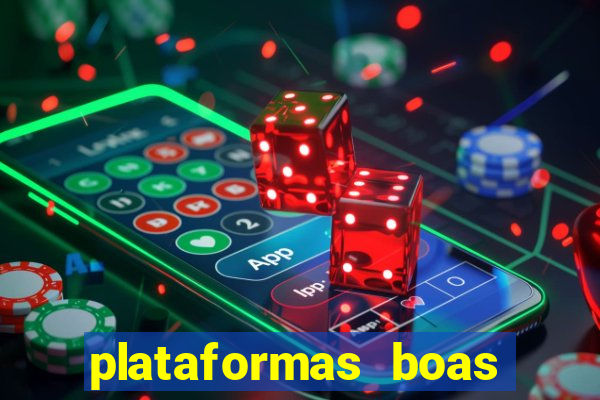 plataformas boas para jogar fortune tiger