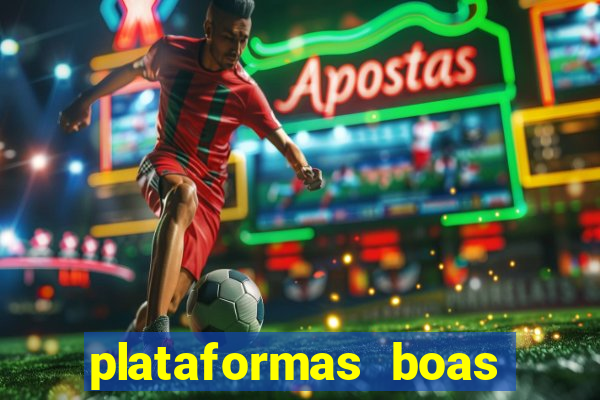 plataformas boas para jogar fortune tiger