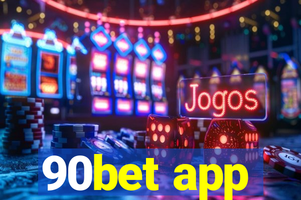 90bet app