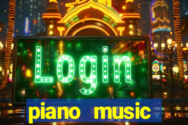 piano music go-jogos edm piano