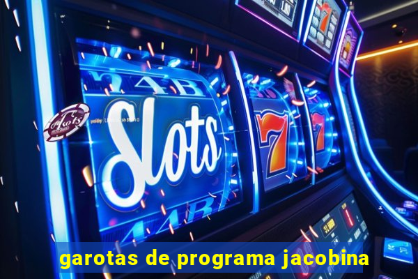 garotas de programa jacobina