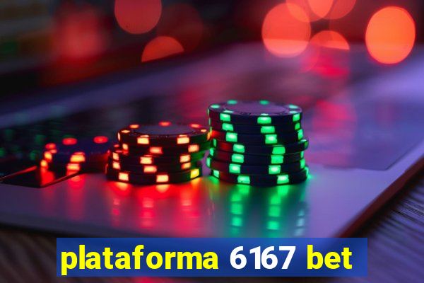 plataforma 6167 bet