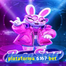 plataforma 6167 bet