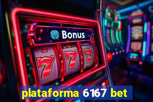 plataforma 6167 bet