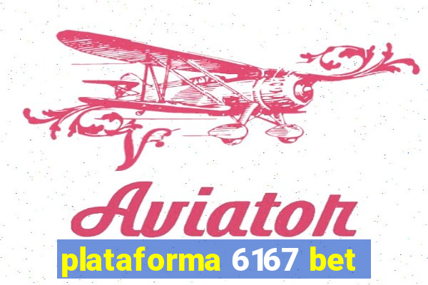 plataforma 6167 bet