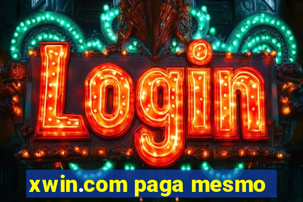 xwin.com paga mesmo