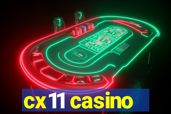 cx11 casino