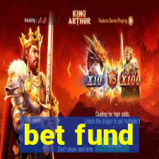 bet fund