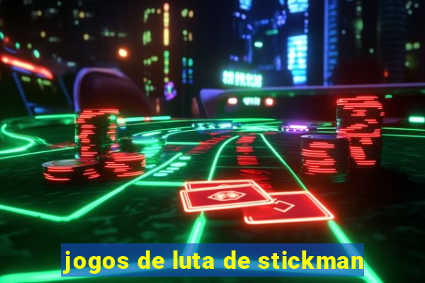 jogos de luta de stickman