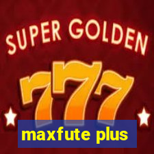 maxfute plus