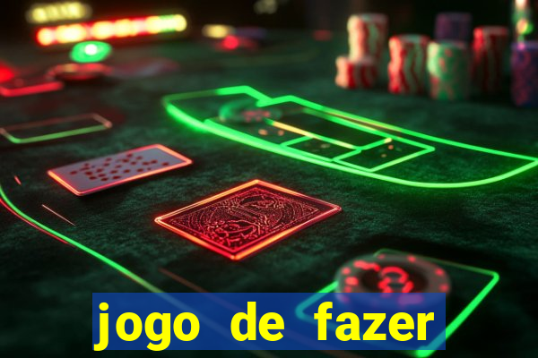 jogo de fazer dinheiro falso