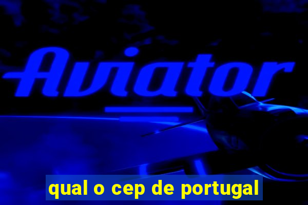 qual o cep de portugal