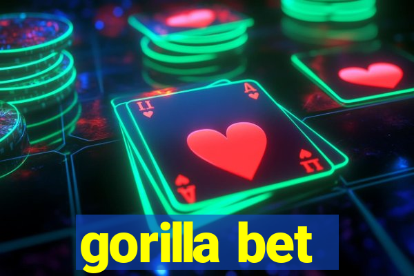 gorilla bet