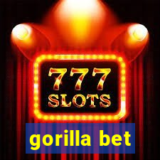 gorilla bet