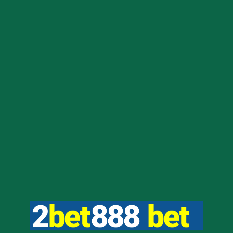 2bet888 bet