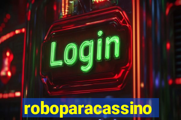 roboparacassino