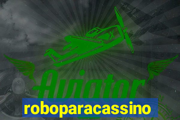 roboparacassino