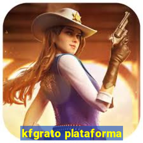 kfgrato plataforma