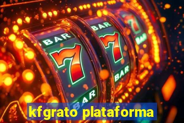 kfgrato plataforma