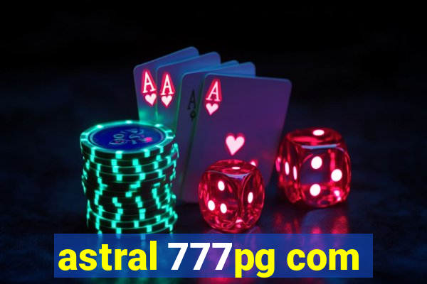 astral 777pg com