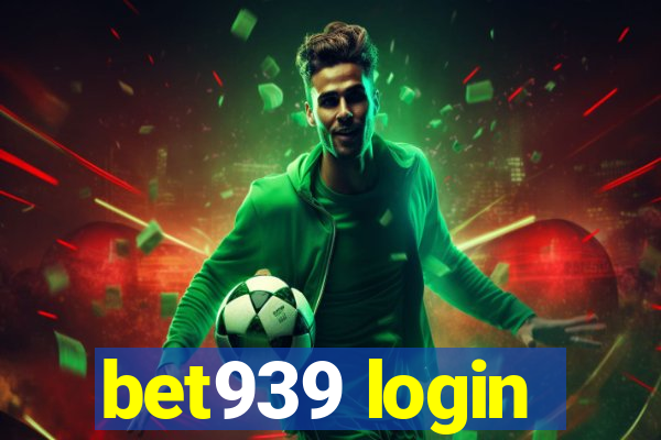 bet939 login