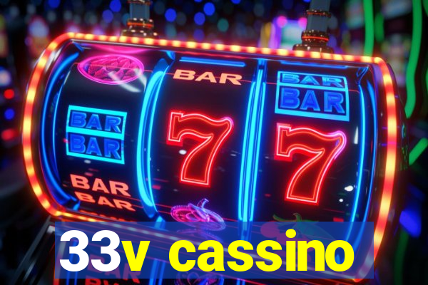 33v cassino