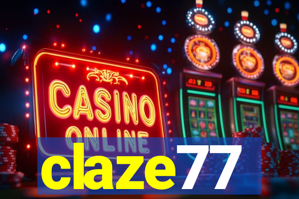 claze77