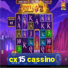 cx15 cassino