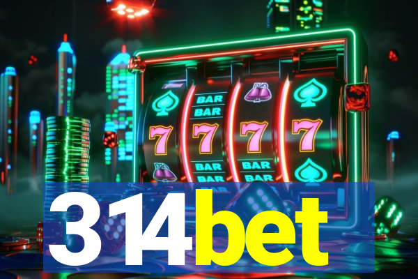 314bet