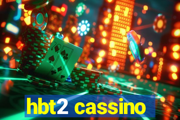 hbt2 cassino