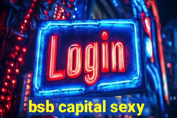 bsb capital sexy