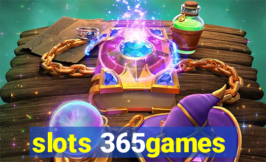 slots 365games