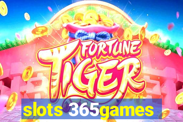 slots 365games