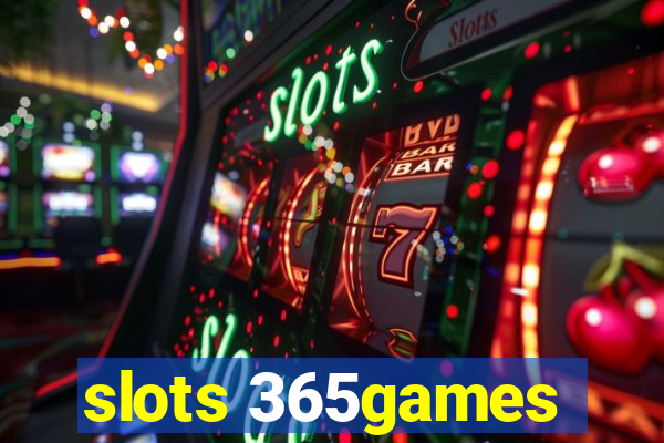 slots 365games