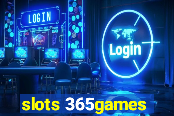 slots 365games