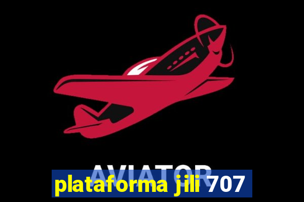 plataforma jili 707